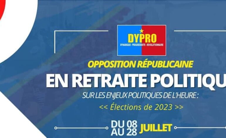  Horizon 2023/RDC : Le bureau politique de la DYPRO en retraite politique pour la participation ou non de la plateforme politique aux prochaines élections