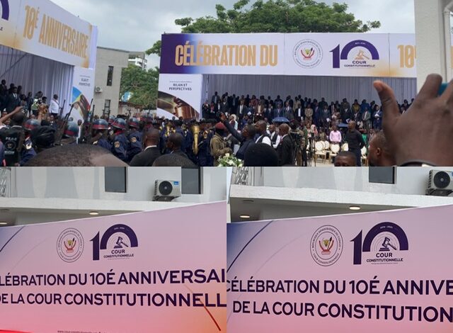 RDC : La Cour constitutionnelle célèbre 10 ans d’existence – Bilan et perspectives